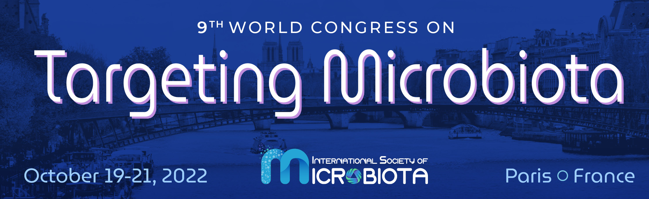 8th World Congress on Targeting Microbiota -  October 21 - 22, 2021 - Unesco, Paris, France